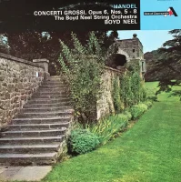 Handel: Concerti Grossi, Opus 6, No. 5-8