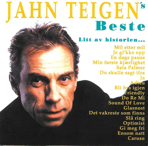 Jahn Teigen's Beste - Litt Av Historien...
