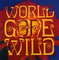World Gone Wild