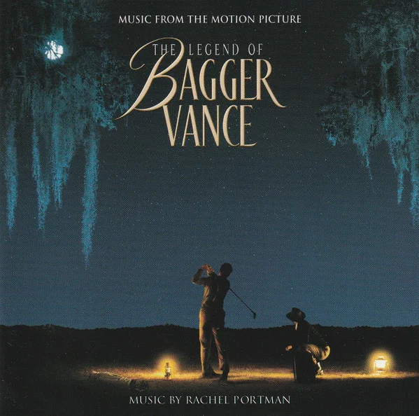The Legend Of Bagger Vance (Music From The Motion Picture)