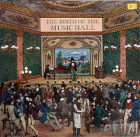 Birth Of The Music Hall