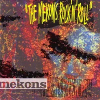 The Mekons Rock 'N' Roll