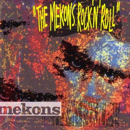 The Mekons Rock 'N' Roll