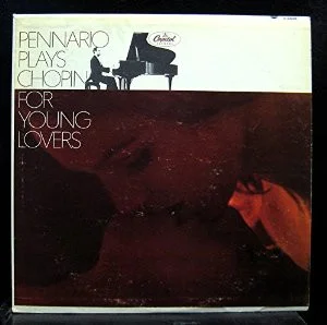 Pennario Plays Chopin For Young Lovers