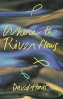 Where The River Flows