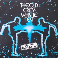 The Old Grey Whistle Test: Take Two