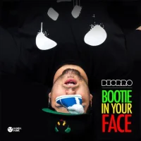 Bootie In Your Face
