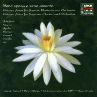Sono Sposa E Sono Amante - Virtuoso Arias For Soprano, Clarinet And Orchestra