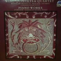 Wind Quintets & Quartet Rössler-Rosetti:Rejcha:Stamic/Piano Works-Voříšek