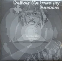 Deliver Me From My Enemies