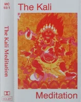 The Kali Meditation
