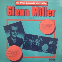 Les Plus Grands Succès De Glenn Miller Vol.2