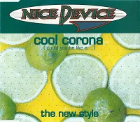 Cool Corona (Could You Be Like E....) / The New Style