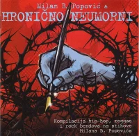 Milan B. Popović & Hronično Neumorni