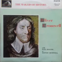 The Makers Of History - Oliver Cromwell