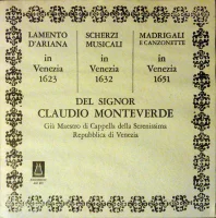 Lamento D'Ariana In Venezia 1623; Scherzi Musicali In Venezia 1632; Madrigali E Canzonette In Venezia 1651