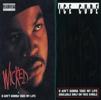 Wicked / U Ain't Gonna Take My Life