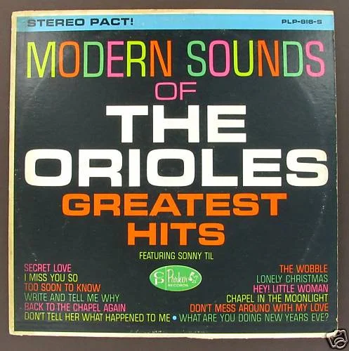 Modern Sounds Of The Orioles Greatest Hits