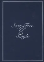 Sexy, Free & Single