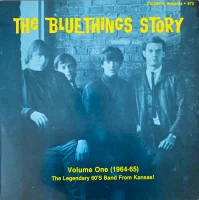 The Bluethings Story Volume One (1964-65)