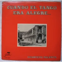 Cuando El Tango Era Alegre...
