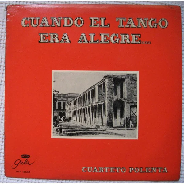 Cuando El Tango Era Alegre...