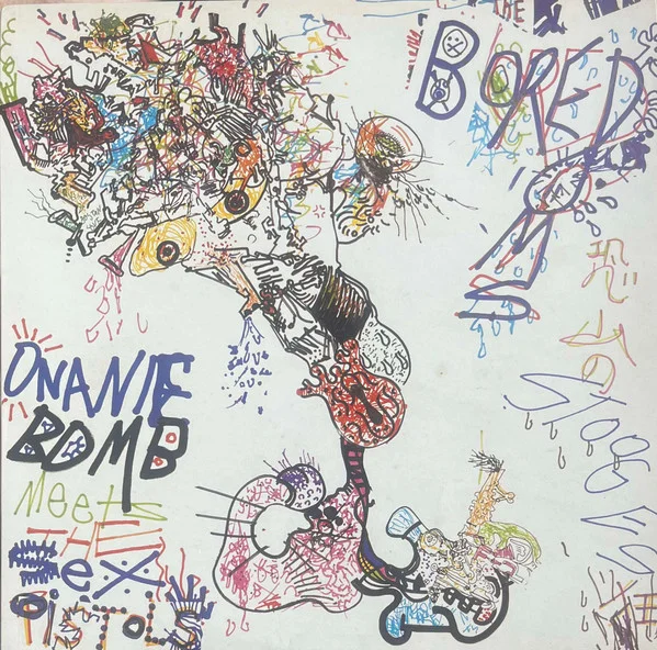 恐山のストゥージズ狂 / Onanie Bomb Meets The Sex Pistols