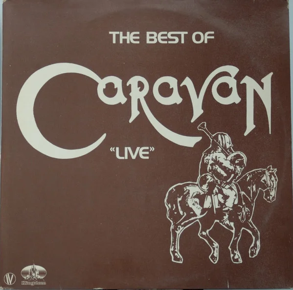 The Best Of Caravan "Live"
