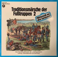Traditionsmärsche Der Fußtruppen 2 (Militärmusik Aus Alten Garnisonen)
