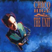 Chico Hige & The Unit