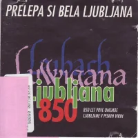 Prelepa Si Bela Ljubljana