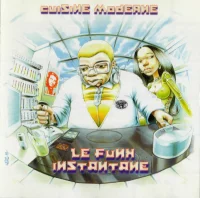 Cuisine Moderne - Le Funk Instantané