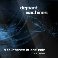 Disturbance In The Calm (The Remixes)