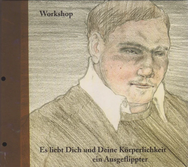 Es Liebt Dich Und Deine Körperlichkeit, Ein Ausgeflippter