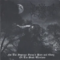 For The Supreme Satan's Hate And Glory Of The Occult Warriors