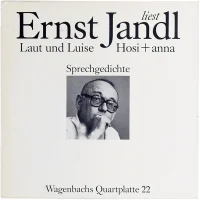 Ernst Jandl Liest Sprechgedichte – Laut Und Luise / Hosi + Anna