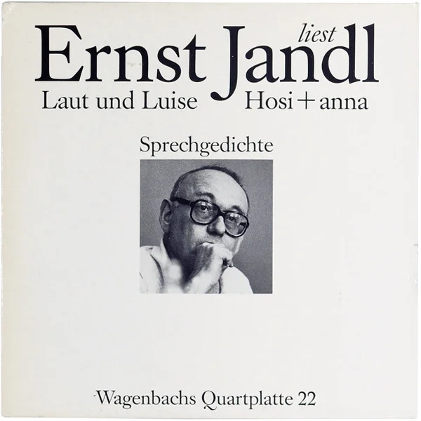 Ernst Jandl Liest Sprechgedichte – Laut Und Luise / Hosi + Anna