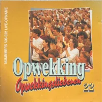 Opwekkingsliederen 22 (Nummers 506-522 Live-Opname)