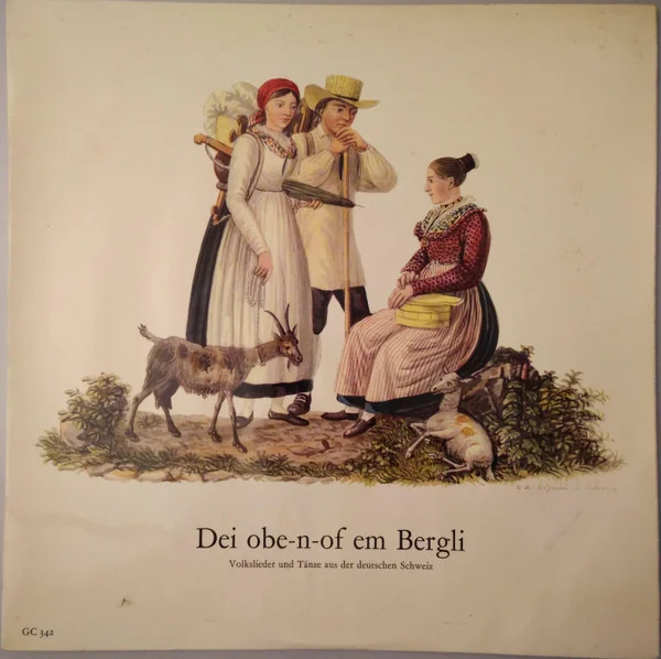 Dei Obe-n-of Em Bergli (Volkslieder Und Tänze Aus Der Deutschen Schweiz)