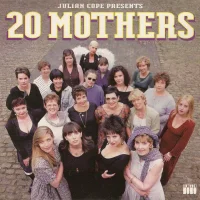20 Mothers (Better To Light A Candle Than To Curse The Darkness)