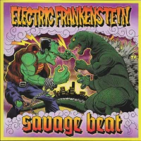 Electric Frankenstein / Savage Beat