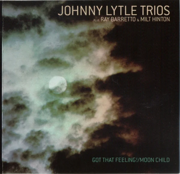 Got That Feeling / Moon Child