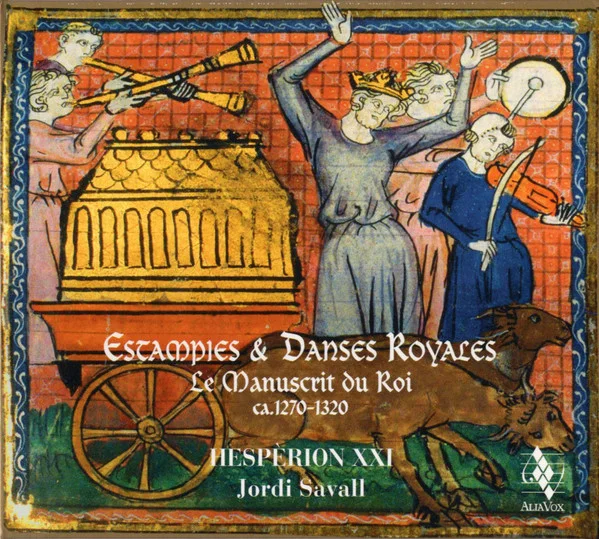 Estampies & Danses Royales (Le Manuscrit Du Roi – Ca. 1270-1320)