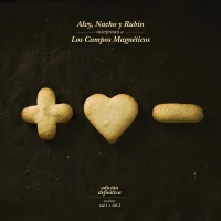 Alvy, Nacho y Rubin Interpretan A Los Campos Magnéticos (Edición Definitiva,Vol.1 + Vol. 2)