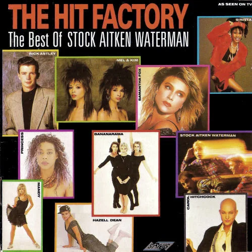 The Hit Factory - The Best Of Stock Aitken Waterman
