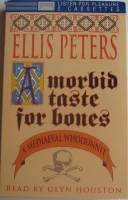 A Morbid Taste For Bones: A Mediaeval Whodunnit