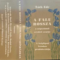 A Falu Rossza A Szolnoki Színházban