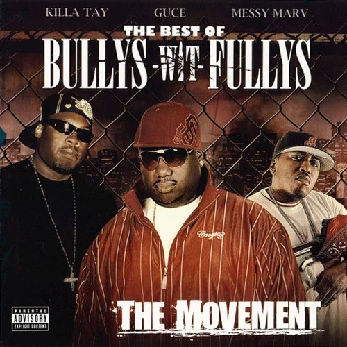 The Best Of Bullys-Wit-Fullys: The Movement