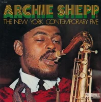 Archie Shepp + The New York Contemporary Five