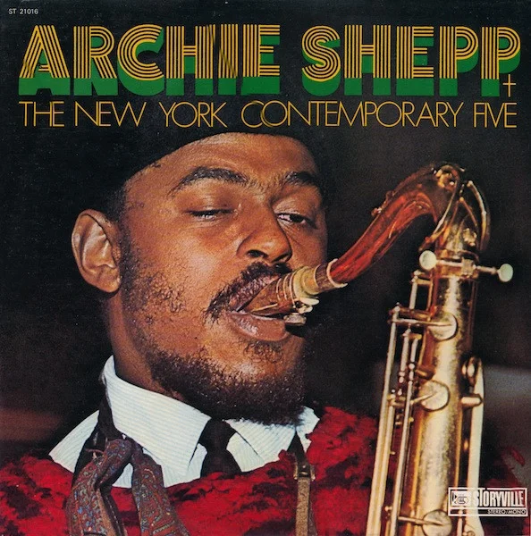 Archie Shepp + The New York Contemporary Five